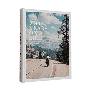 Two Years On A Bike: From Vancouver to Patagonia